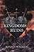 Kingdoms of Ruins