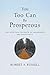 You Too Can Be Prosperous: The Spiritual Secrets of Abundance and Prosperity