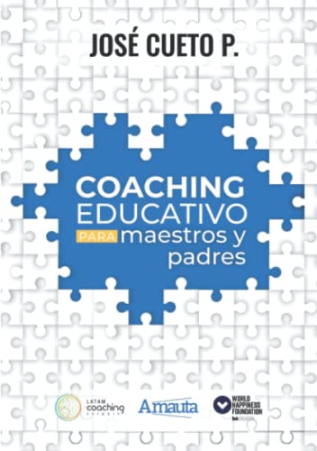 Coaching educativo para maestros y padres (Spanish Edition)