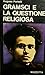 Gramsci e la questione religiosa by Hugues Portelli