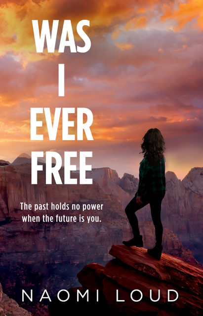 Was I Ever Free (Was I Ever #3)