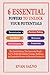 6 Essential Powers To Unlock Your Potentials by Evan Salvo