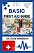 BASIC FIRST AID GUIDE: Complete Pocket Guide To Instant Accident Response And First Aid Care For Blisters, Bruises, Burns, Animal Bites And More