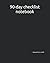 90-day checklist notebook