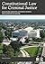 Constitutional Law for Criminal Justice