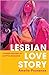Lesbian Love Story: A Queer...