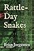 Rattle-Day Snakes