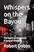 Whispers on the Bayou: The ...