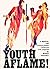 Youth Aflame