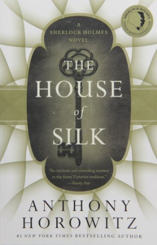 The House of Silk: A Sherlock Holmes Novel