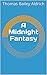 A Midnight Fantasy