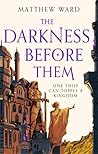 The Darkness Before Them by Matthew      Ward