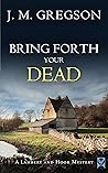 Bring Forth Your ...