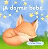 A dormir bebé: li...