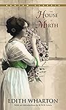 The House of Mirth by Edith Wharton The House of Mirth by Edith Wharton