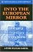 Into the European Mirror by Aruna Handa