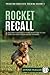 Rocket Recall: Unleash Your Dog's Desire to Return to You through Motivation-Based Training (Predation Substitute Training)