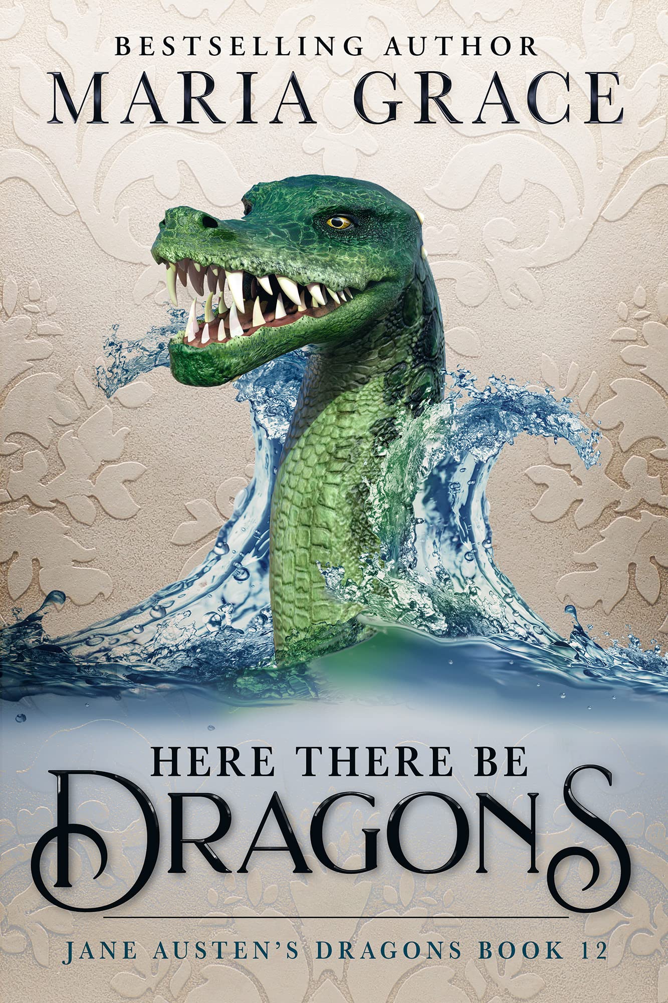 Here There Be Dragons (Jane Austen's Dragons #12)