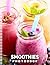 A Photo Book Of Smoothies: ...