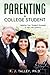 Parenting a College Student by Dr. F. J. Talley