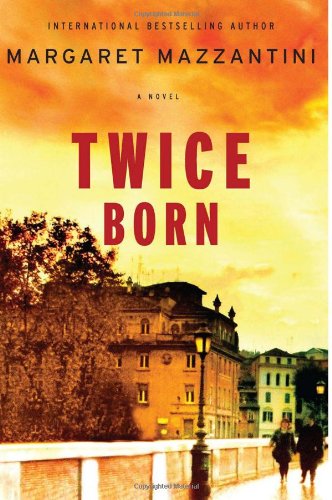 Twice Born: A Novel