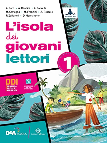 L'isola dei giovani lettori. Con L'isola dei giovani scrittori, L’isola dei giovani lettori e Mito e epica. Per la Scuola media. Con e-book. Con espansione online. Con DVD-ROM (Vol. 1)