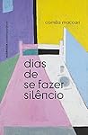 Dias de se fazer ...