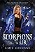 Scorpions of the Air: The Demon Crusades Dark Paranormal Thrillers