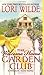The Welcome Home Garden Club: A Twilight, Texas Novel