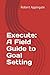 Execute: A Field Guide to G...