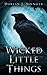 Wicked Little Things