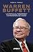 Warren Buffett: La storia e gli insegnamenti del più grande investitore e imprenditore del mondo (Italian Edition)