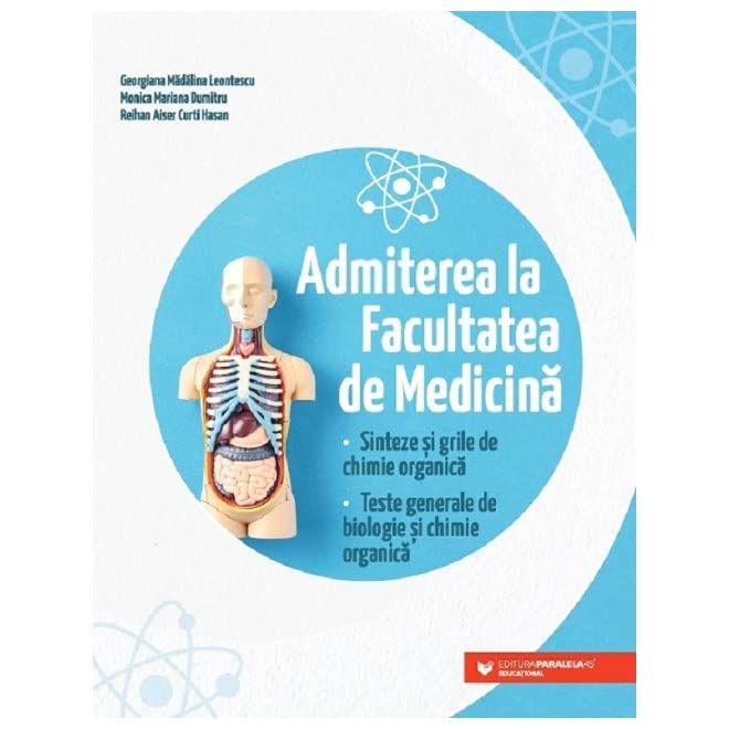 Admiterea La Facultatea De Medicina. Sinteze Si Grile De Chimie Organica (Paperback)