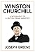 Winston Churchill: A Biogra...