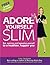 Adore Yourself Slim