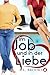 Im Job und in der Liebe (German Edition)