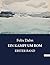 Ein Kampf Um ROM: Ein historischer Roman über den Untergang des Ostgotenreichs in Italien. (German Edition)