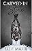 Carved in Stone (Trauma, #2)