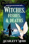 Witches, Fishes, ...