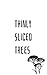 Thinly Sliced Trees: 5 x 8 ...