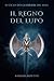 Il Regno del Lupo (Il Ciclo...