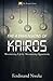 The 4 Dimensions of Kairos:...