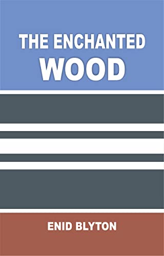 THE ENCHANTED WOOD