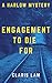 Engagement To Die For: A Ha...