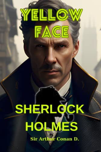 Yellow Face Sherlock Holmes Sir Arthur Conan D.