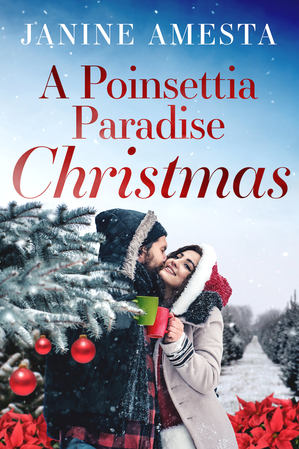 A Poinsettia Paradise Christmas: A Cozy, Grumpy-Sunshine Holiday Romance (Love in El Dorado Book 2)
