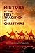 History of The First Tradition Of Christmas by David Alon Hagrid