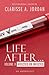 Life After...: Affected or ...