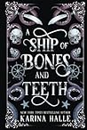 A Ship of Bones & Teeth by Karina Halle