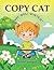 COPY CAT - My First Writer by Alex Leonard